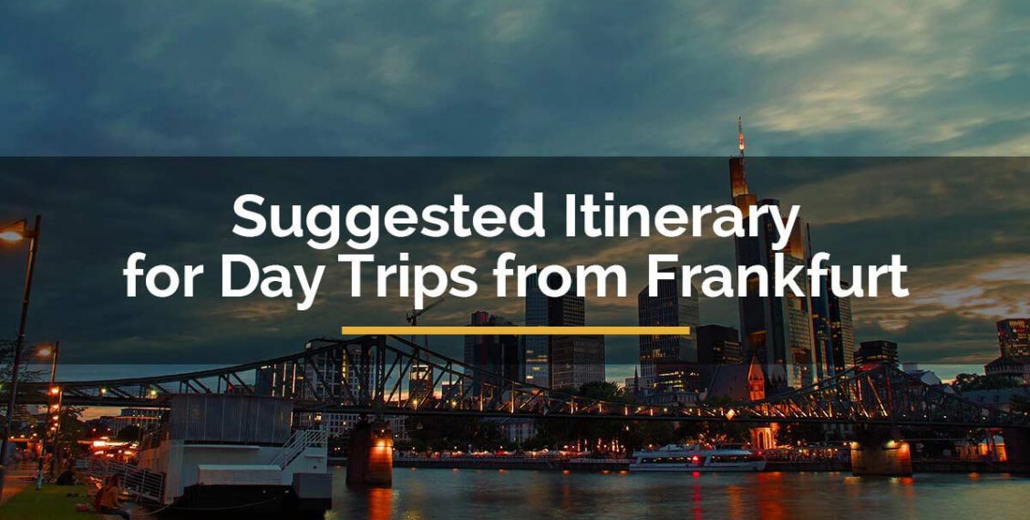 day trips from frankfurt