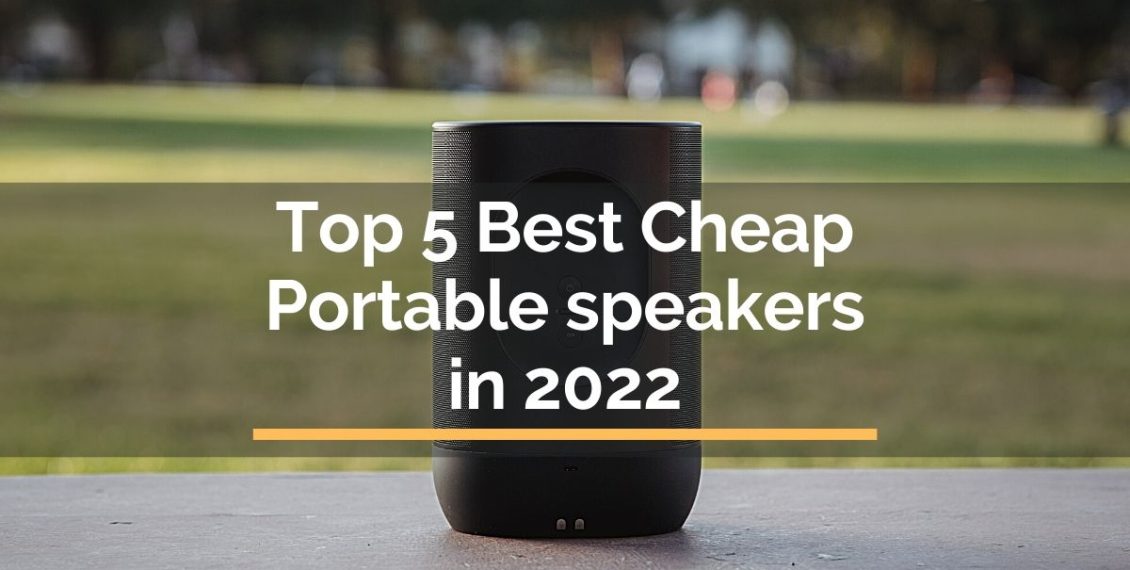 best cheap portable speakers 2022