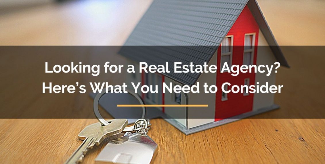 looking for a real estate agency factors to consider